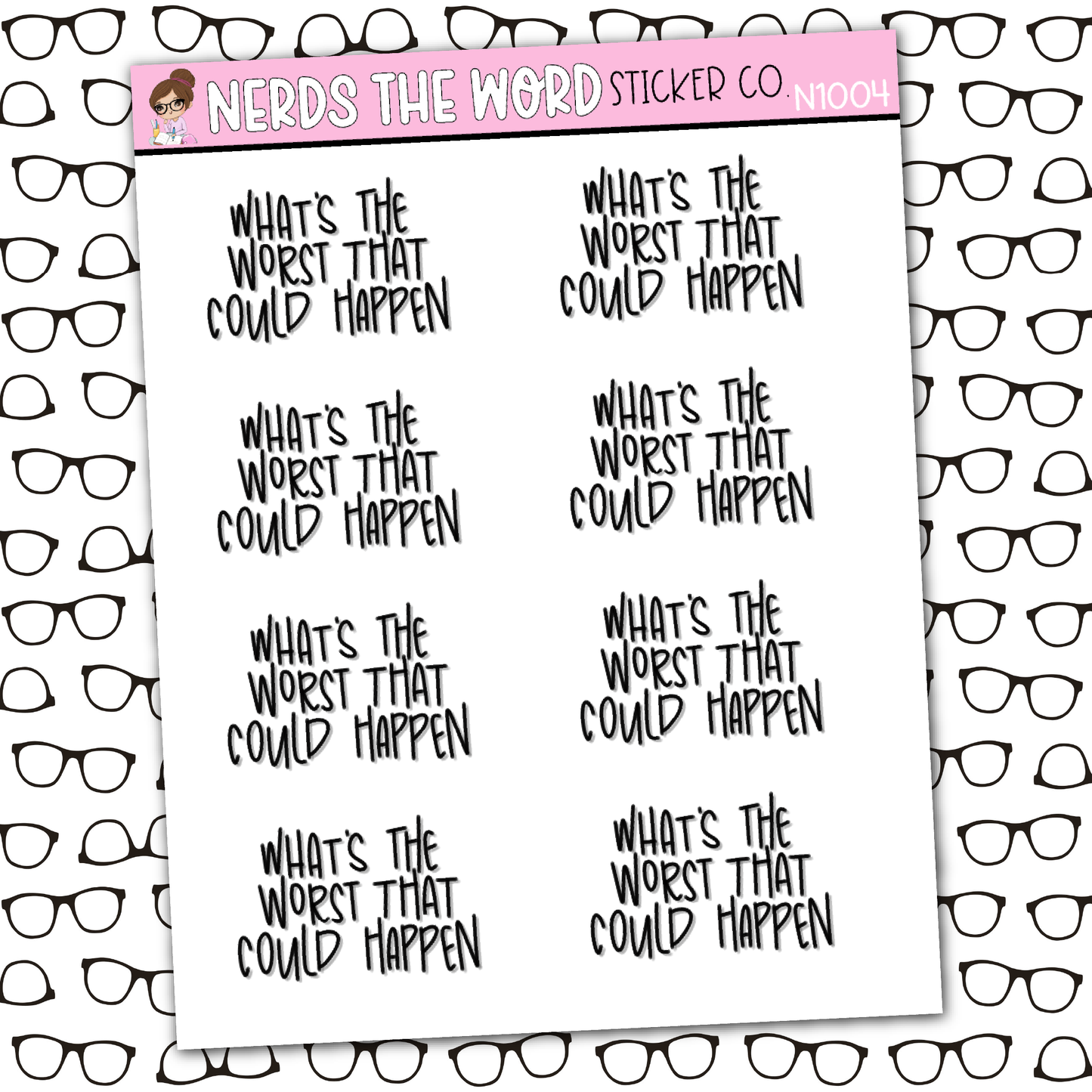 Worst That Could Happen Sticker Sheet