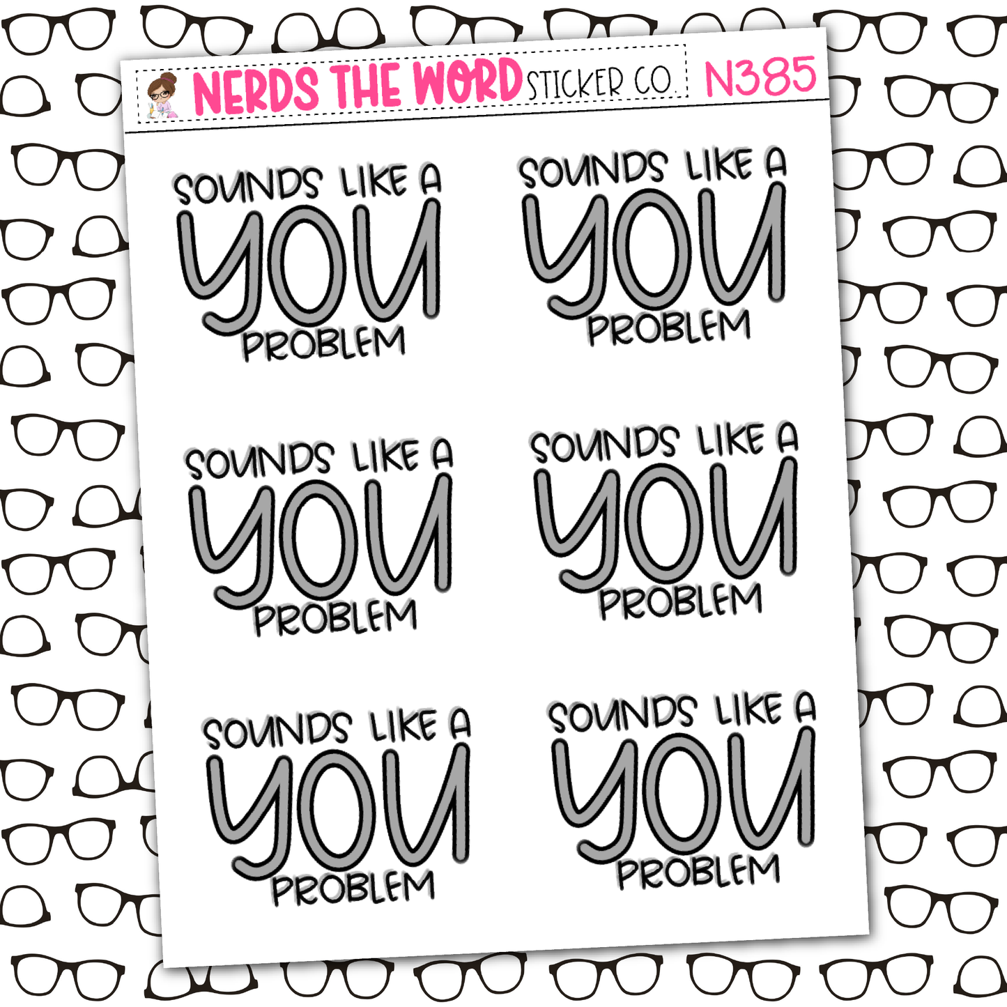 You Problem Sticker Sheet