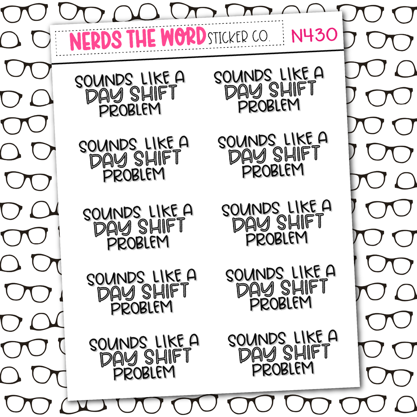 Day Shift Sticker Sheet