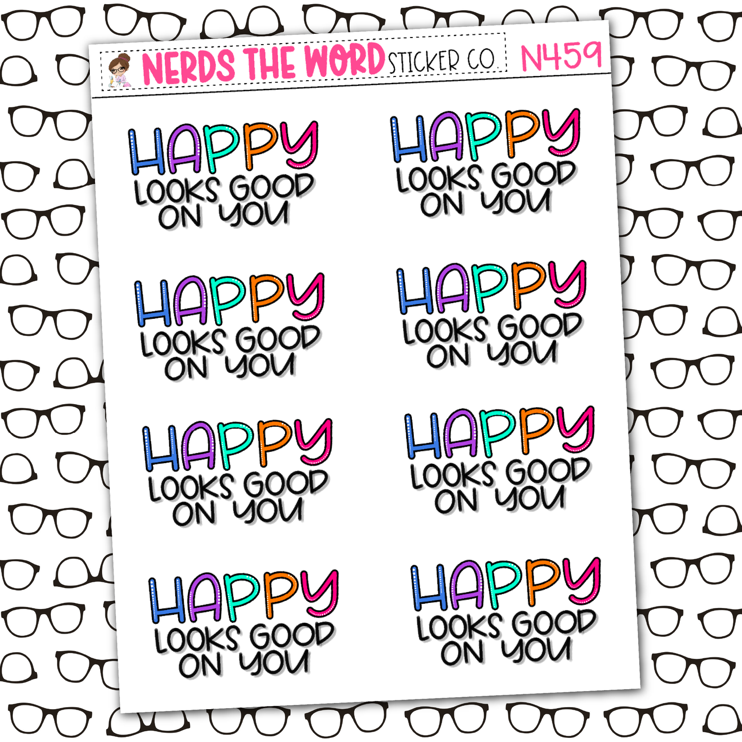 Happy Looks Good On You Sticker Sheet