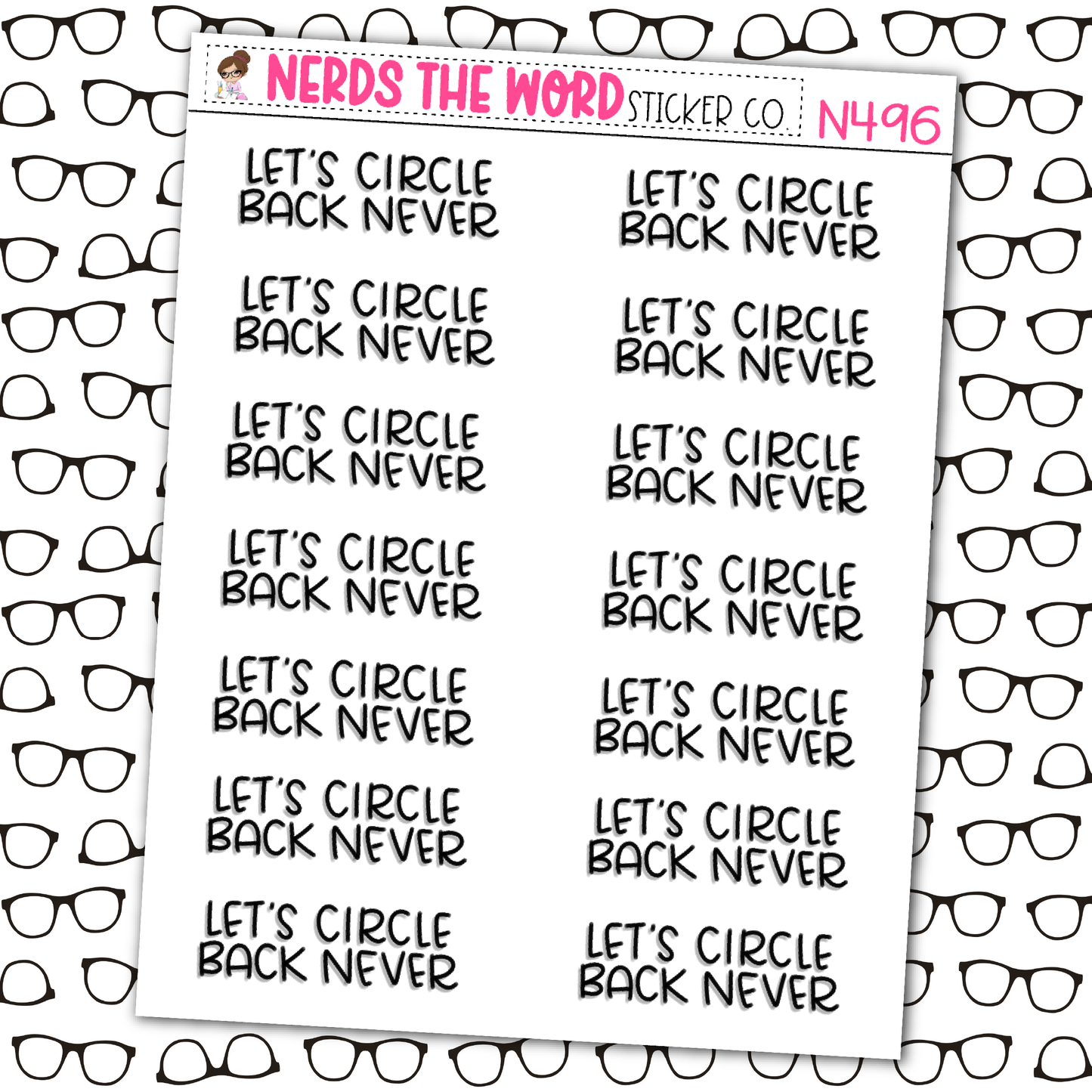 Circle Back Never Sticker Sheet