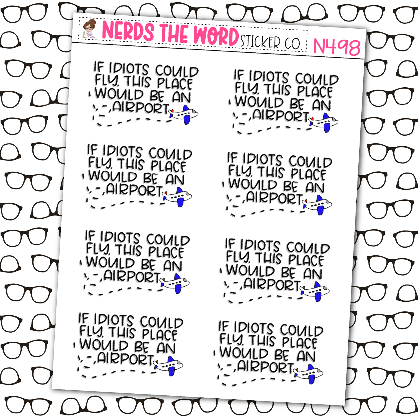 Airport for Idiots Never Sticker Sheet