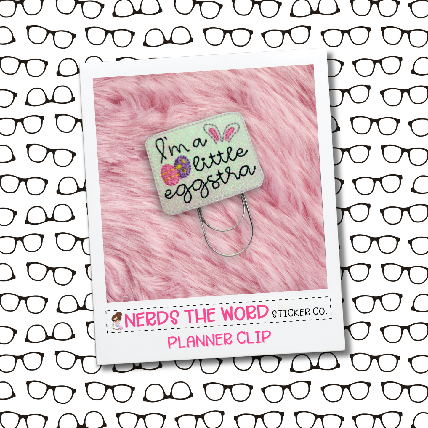 I'm a Little Eggstra Planner Paper Clip