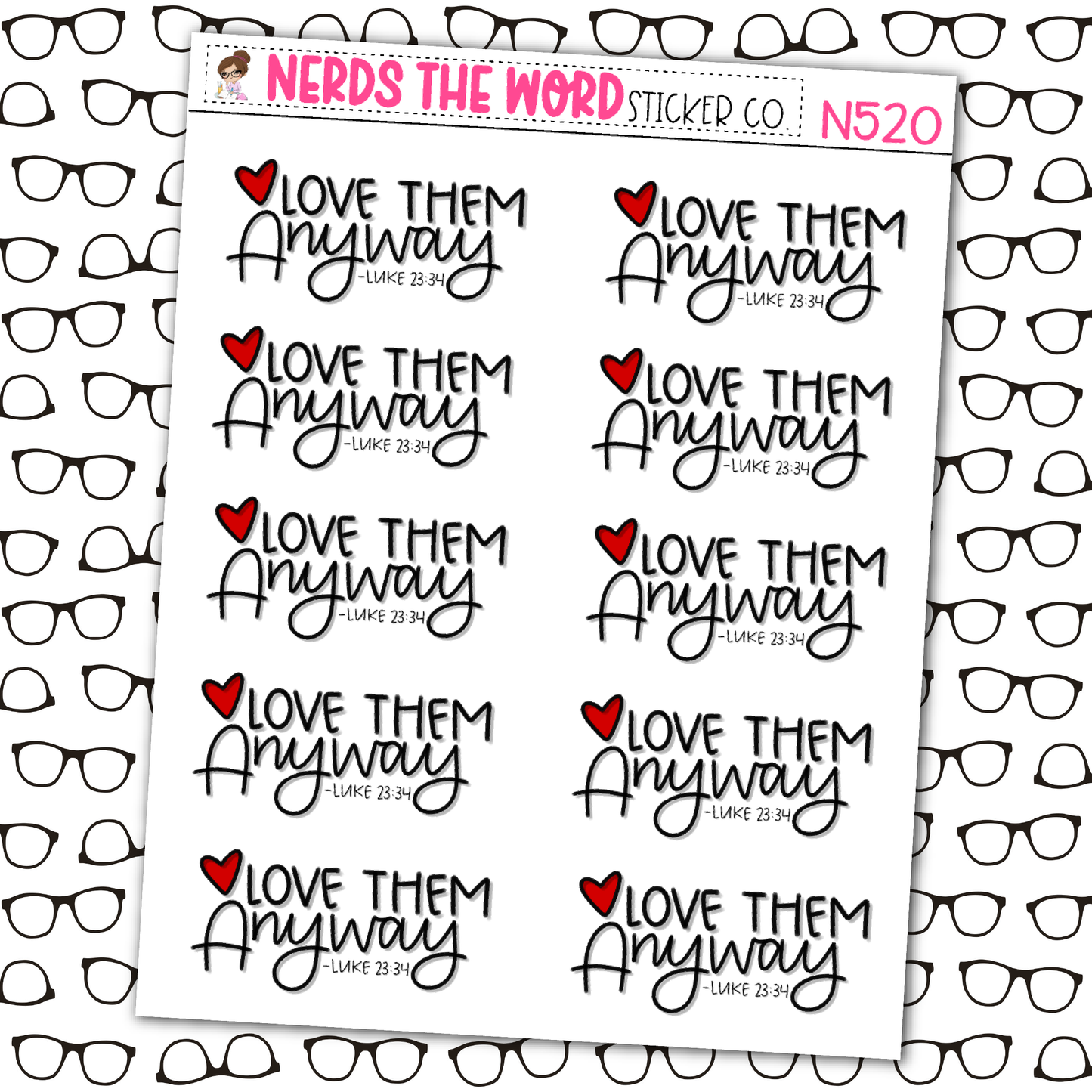 Love Them Anyway Sticker Sheet