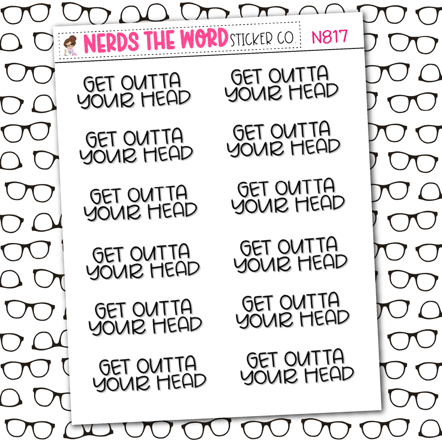 Get Outta Your Head Sticker Sheet