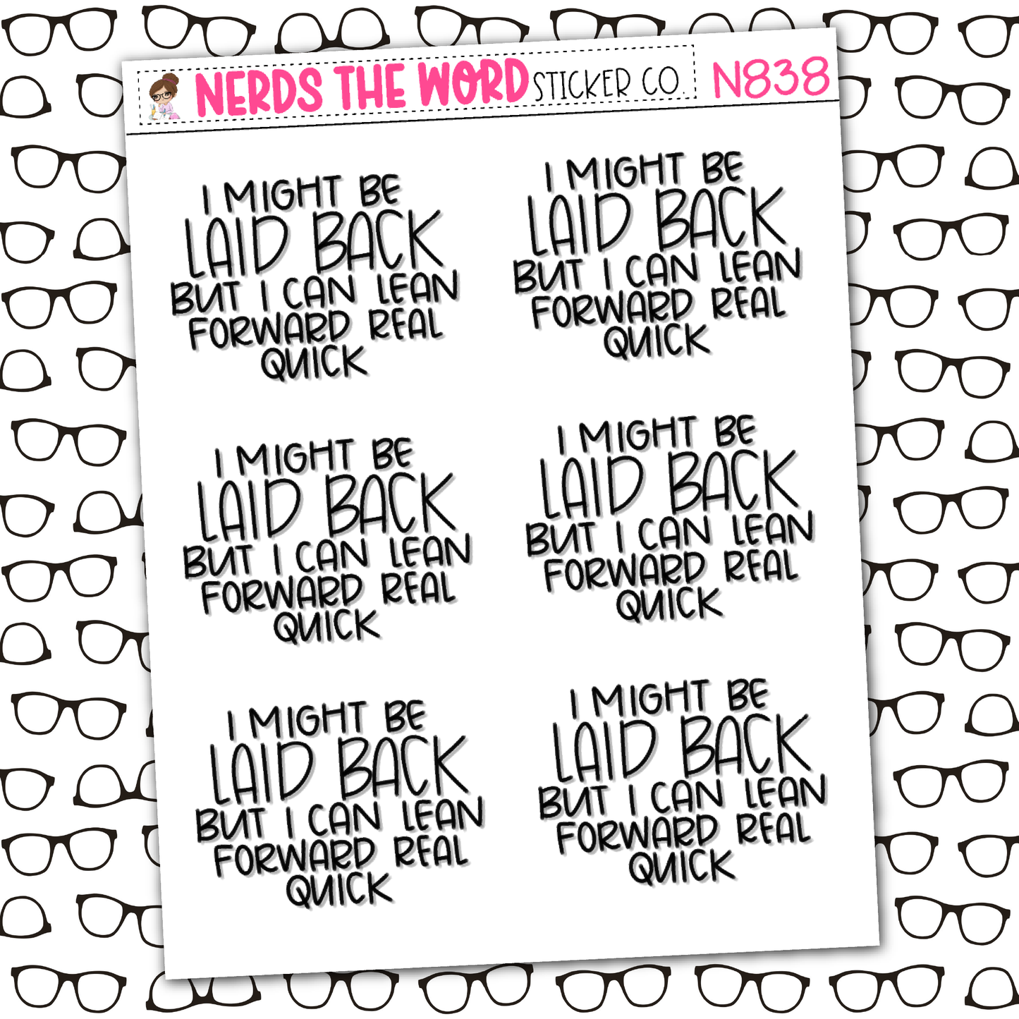 Laid Back Lean Forward Sticker Sheet