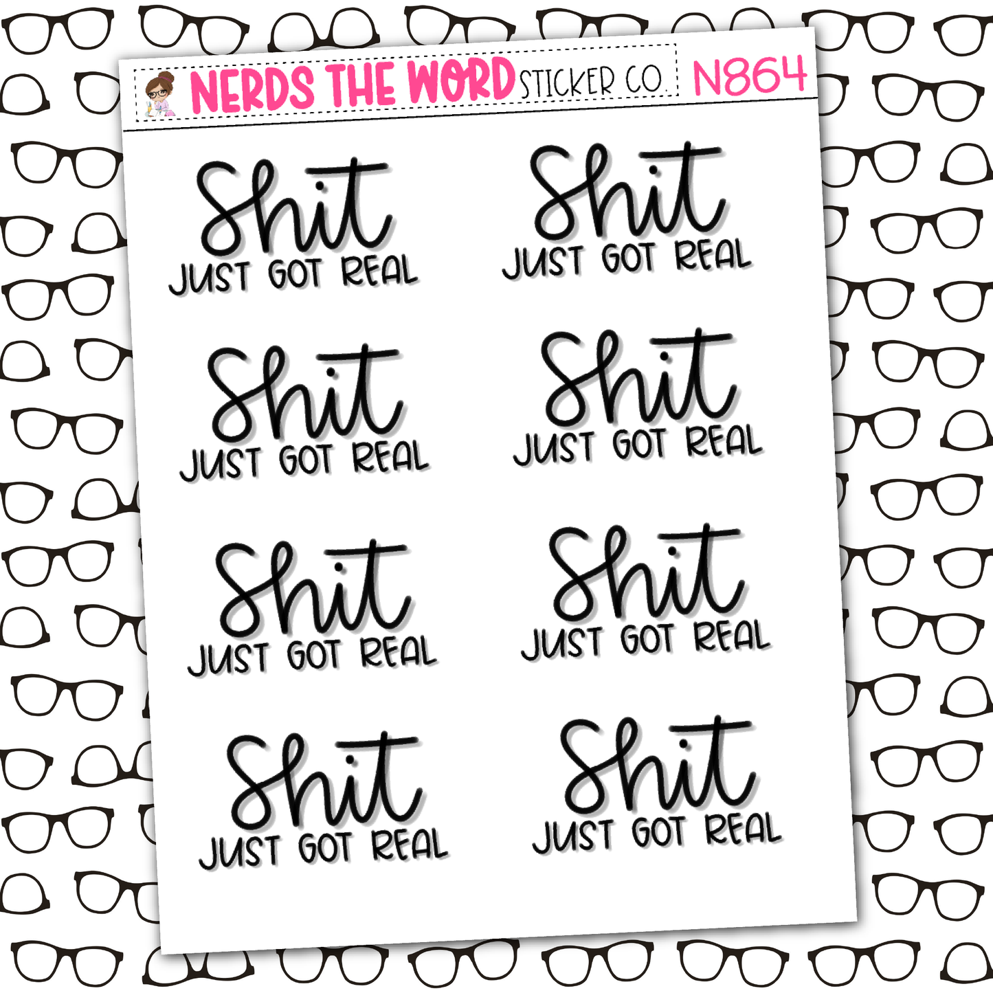 Shit Just Got Real Sticker Sheet
