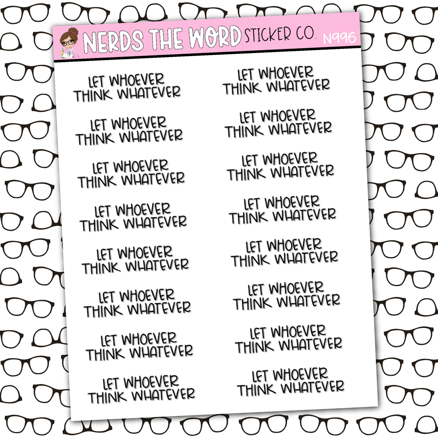 Let Whoever Think Whatever Sticker Sheet