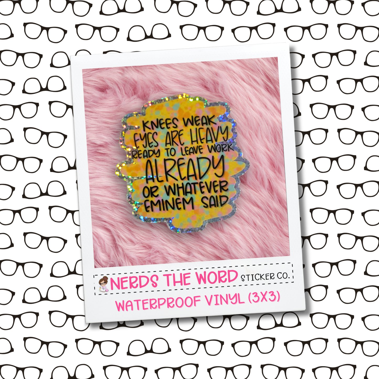 Knees Weak - Vinyl Waterproof Sticker