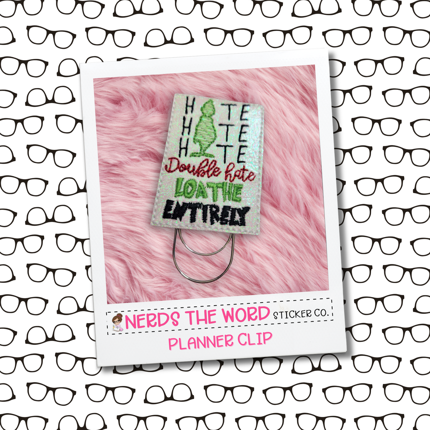 HATE HATE Grinch Planner Paper Clip