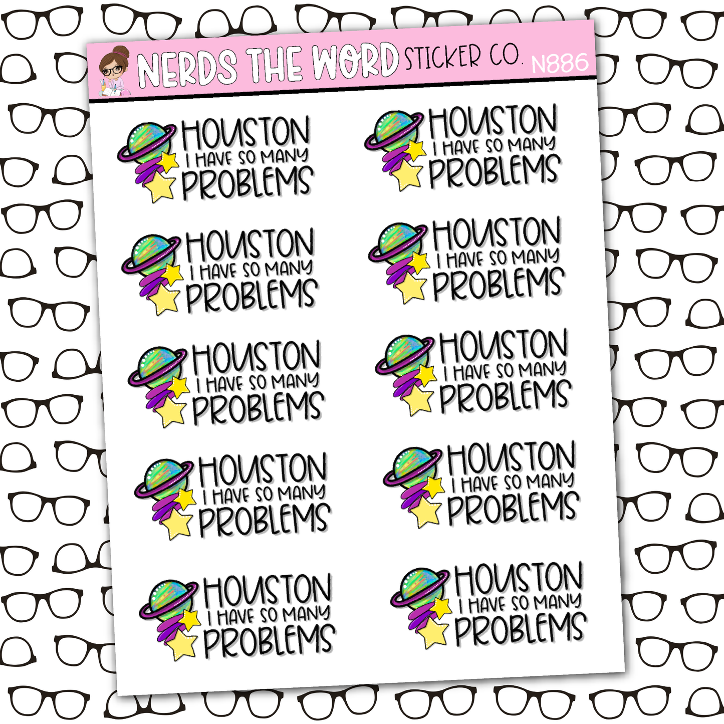 Houston We Have Problems Sticker Sheet