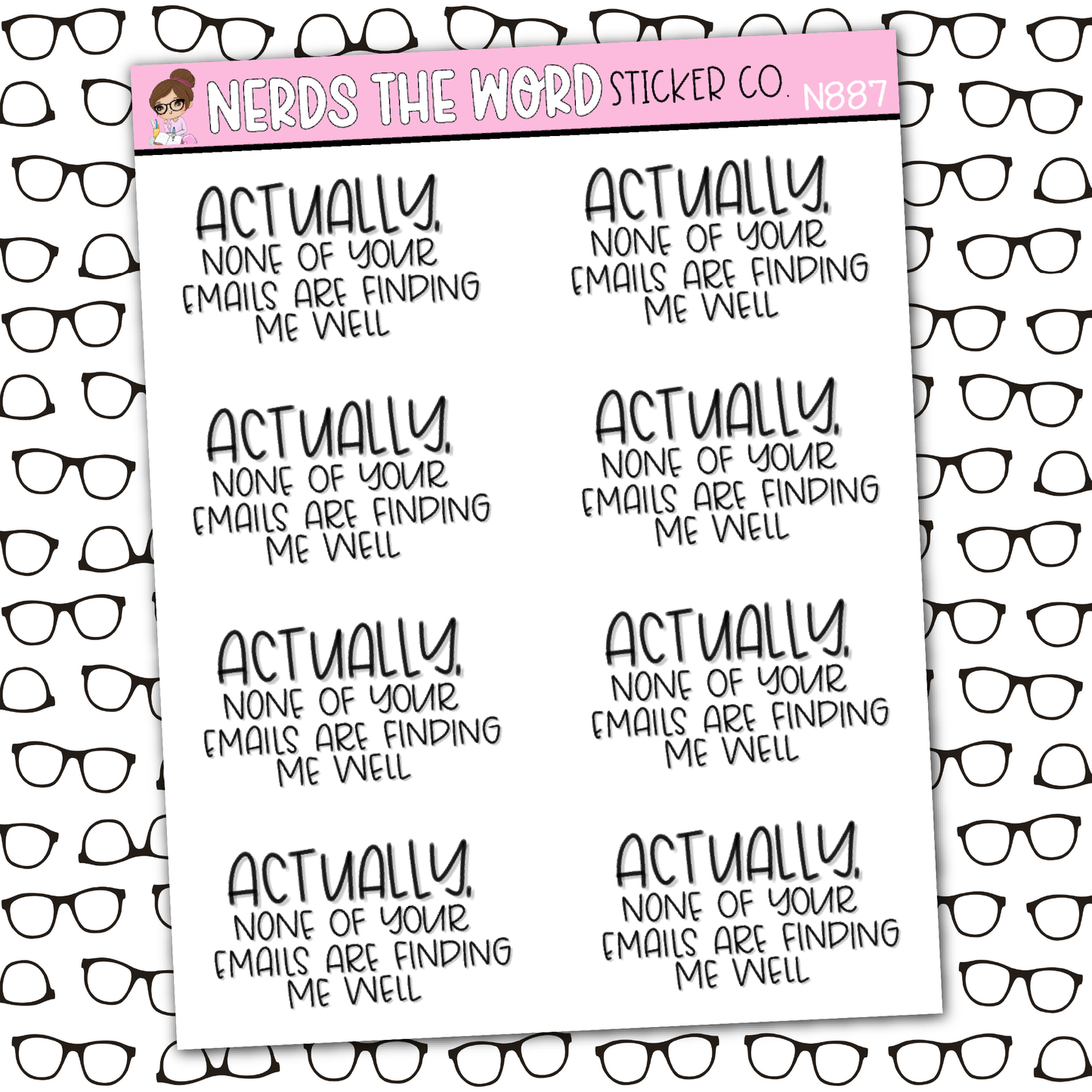 None Of Your Emails Sticker Sheet