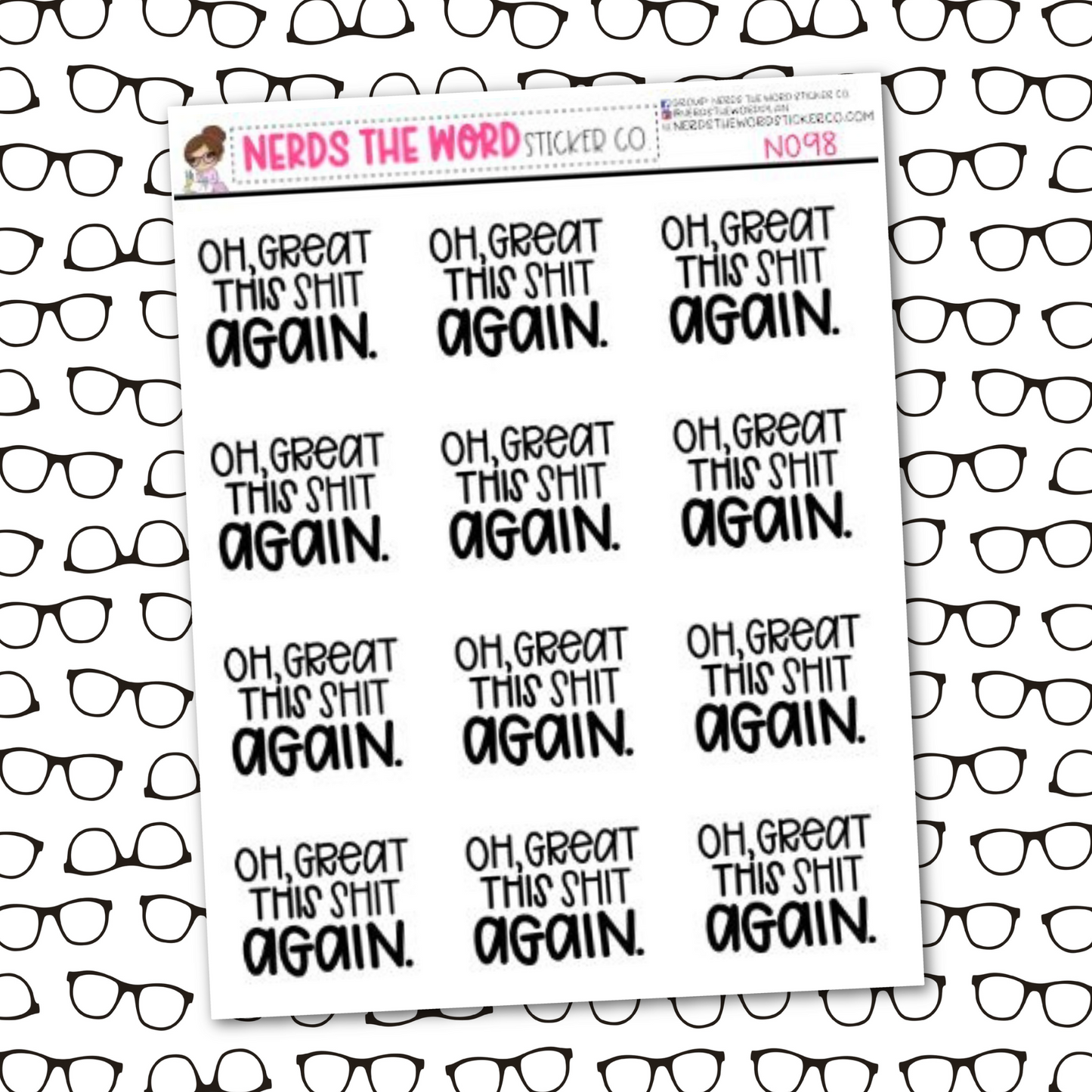 Oh Great, This Shit Again Sticker Sheet