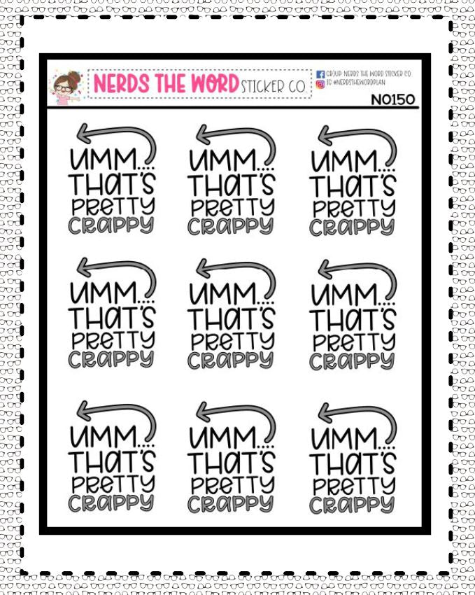 N0150 - Umm, That's Pretty Crappy