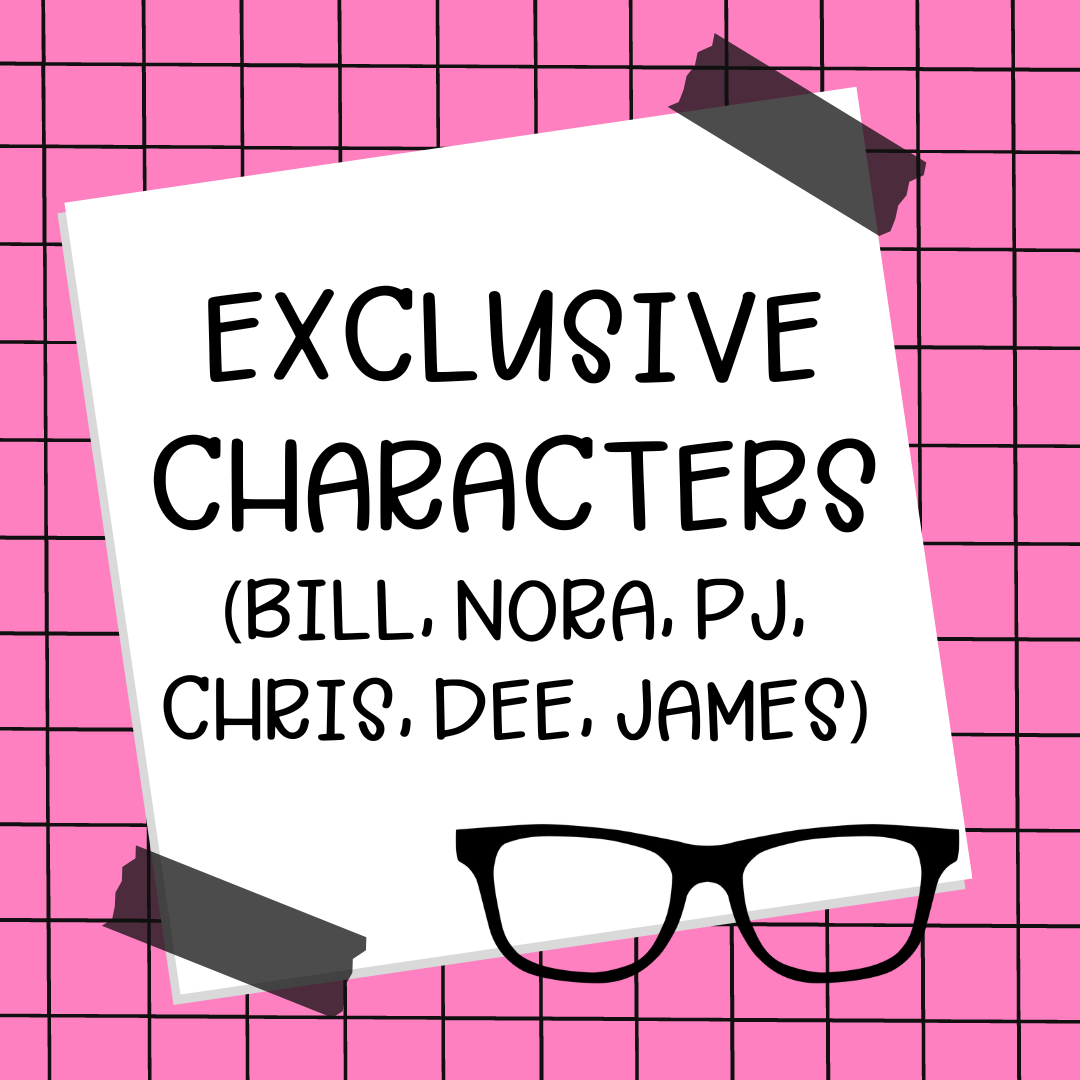 Exclusive Characters (Bill,  Nora, & Chris)