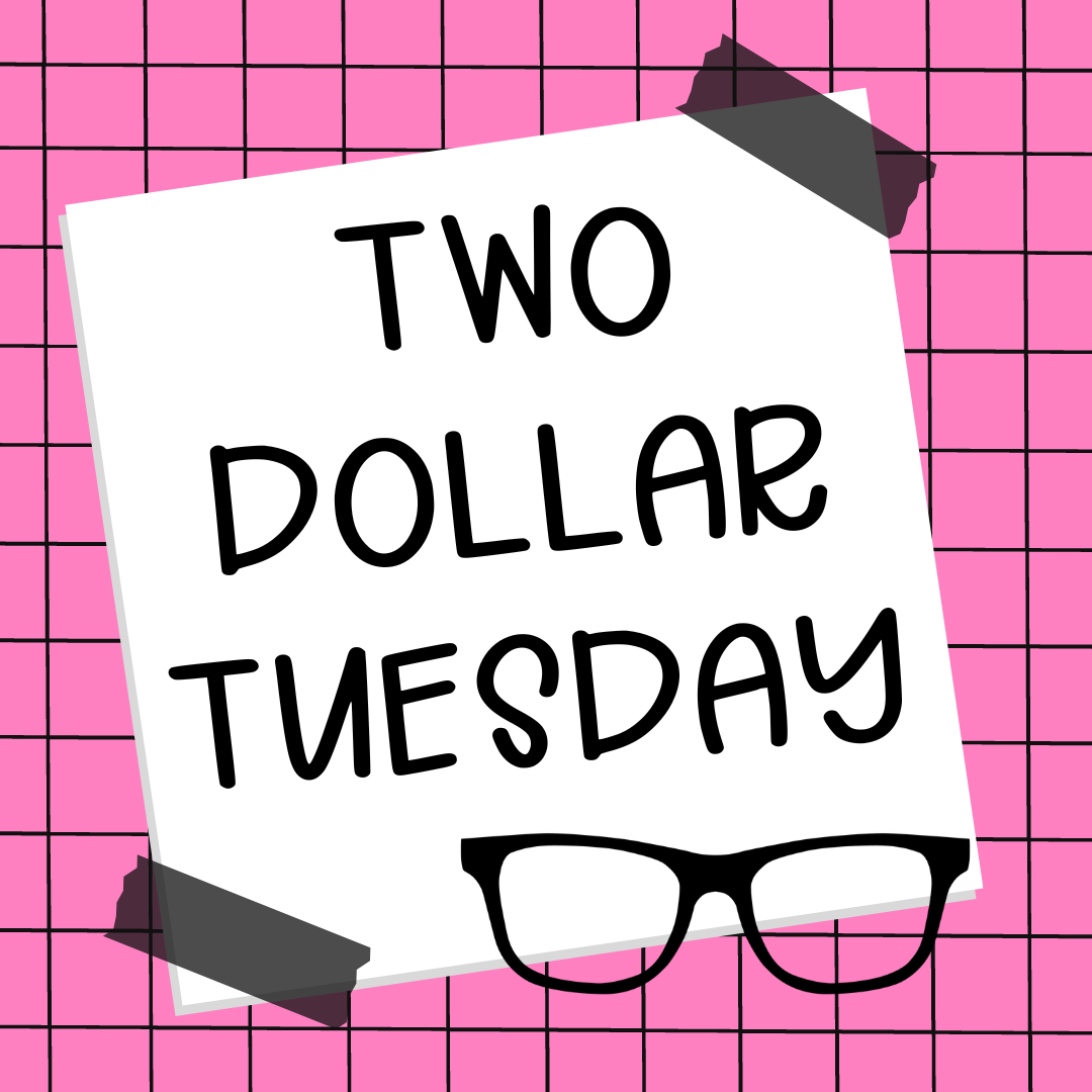 Two Dollar Tuesday