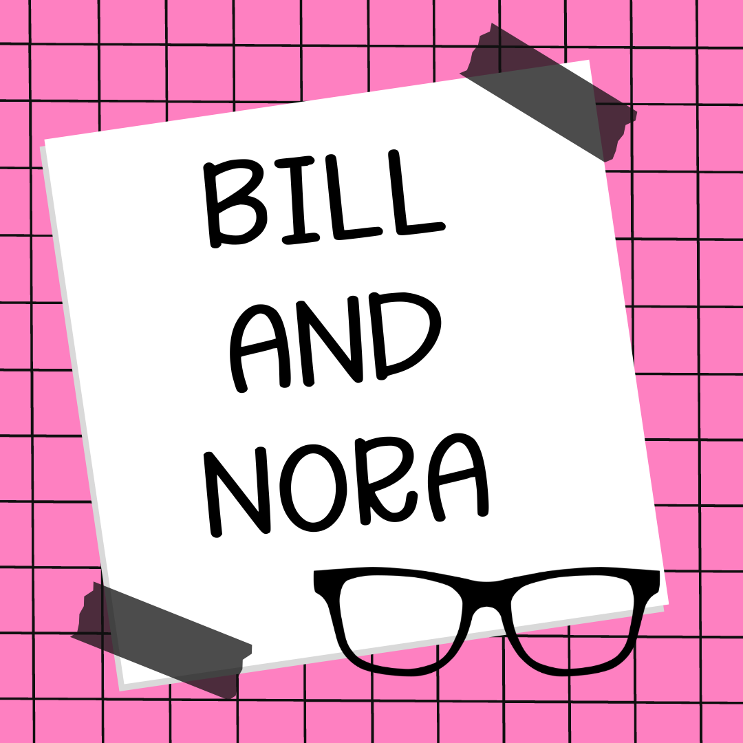 Bill & Nora