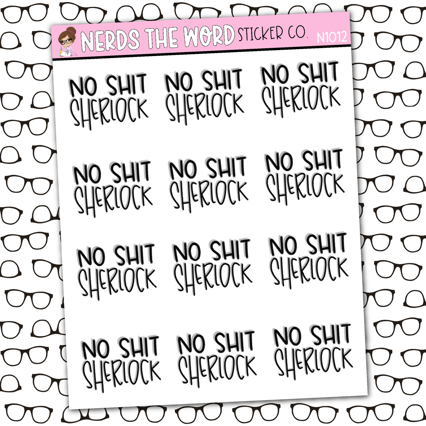 No Shit Sherlock Sticker Sheet