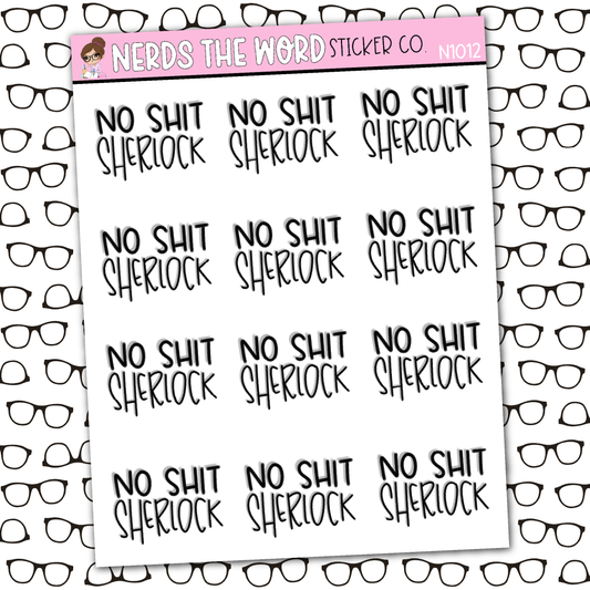 No Shit Sherlock Sticker Sheet
