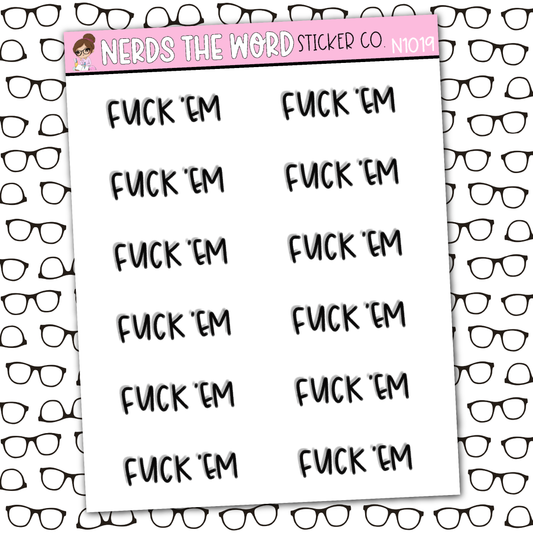 Fuck 'Em Sticker Sheet