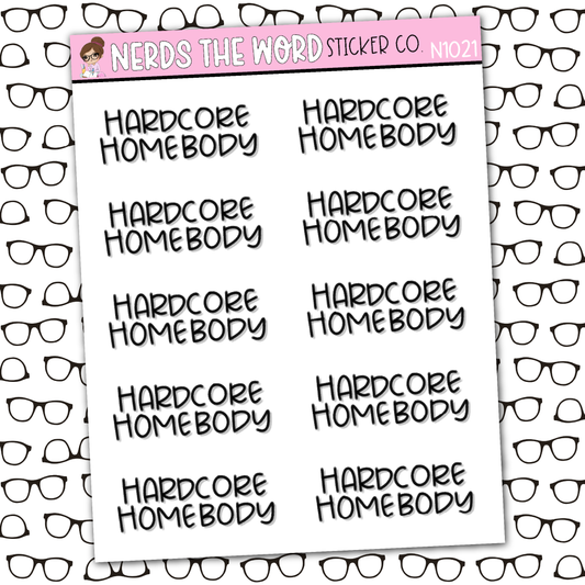 Hardcore Homebody Sticker Sheet