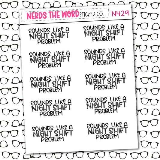 Night Shift Sticker Sheet