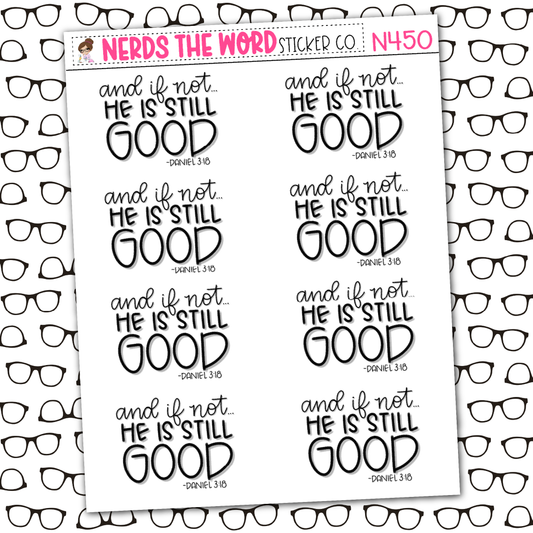 He Is Still Good Sticker Sheet