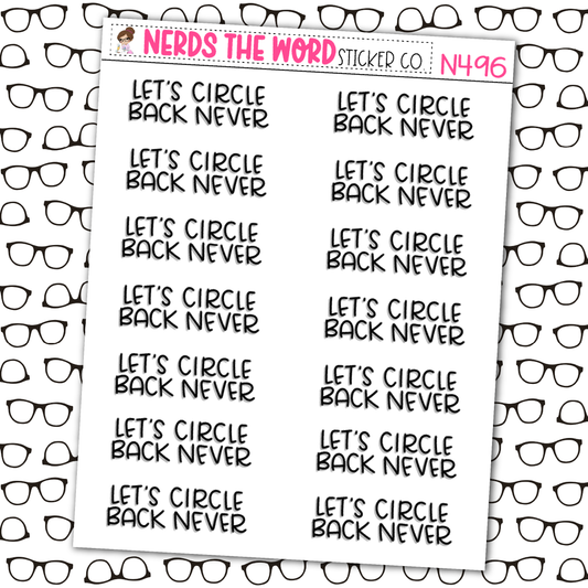 Circle Back Never Sticker Sheet