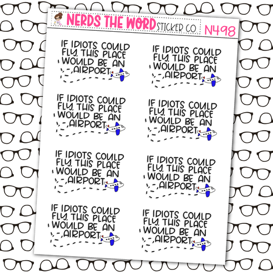 Airport for Idiots Never Sticker Sheet