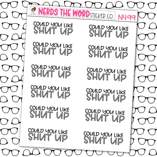 Shut Up Sticker Sheet