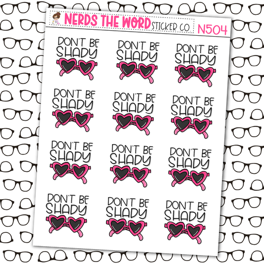 Don't Be Shady Sticker Sheet
