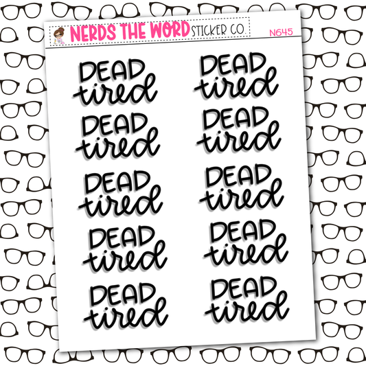 Dead Tired Sticker Sheet
