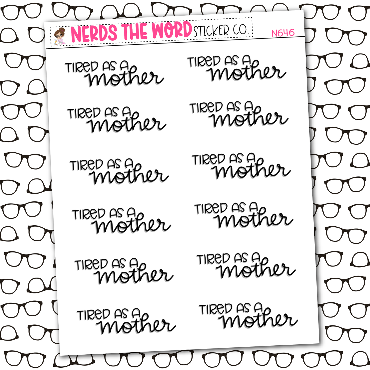 Tired as a Mother Sticker Sheet