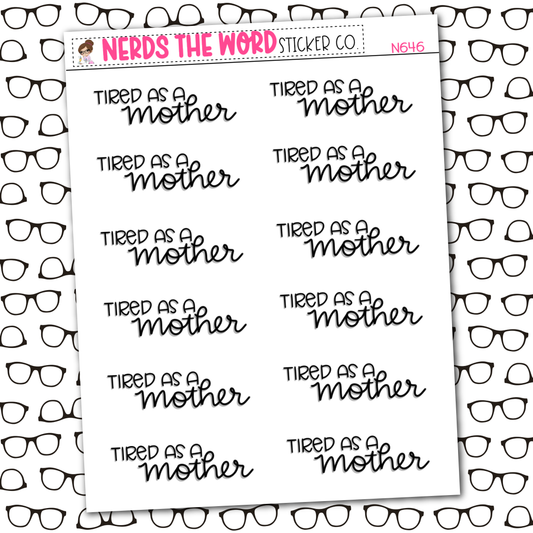 Tired as a Mother Sticker Sheet