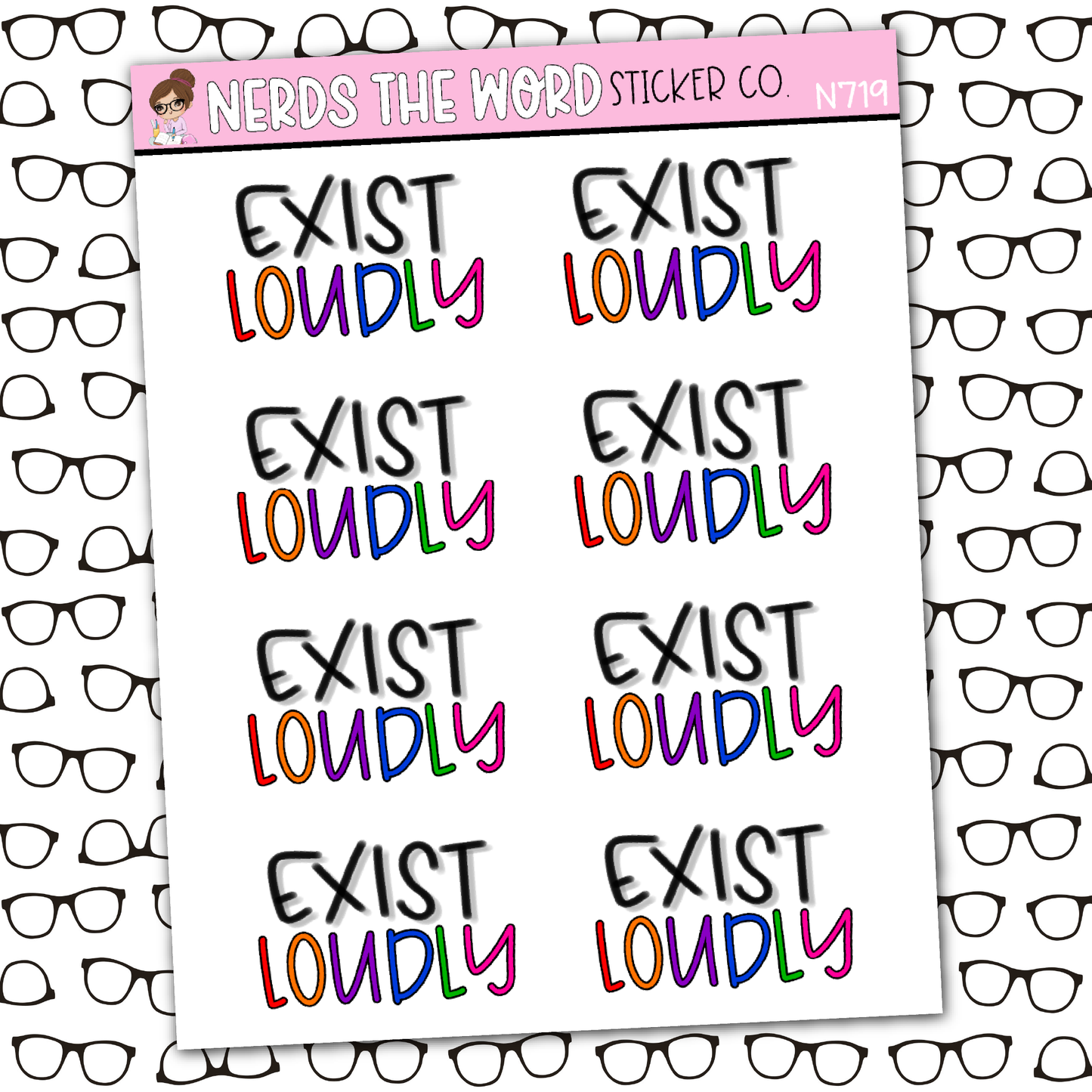 Exist Loudly Sticker Sheet