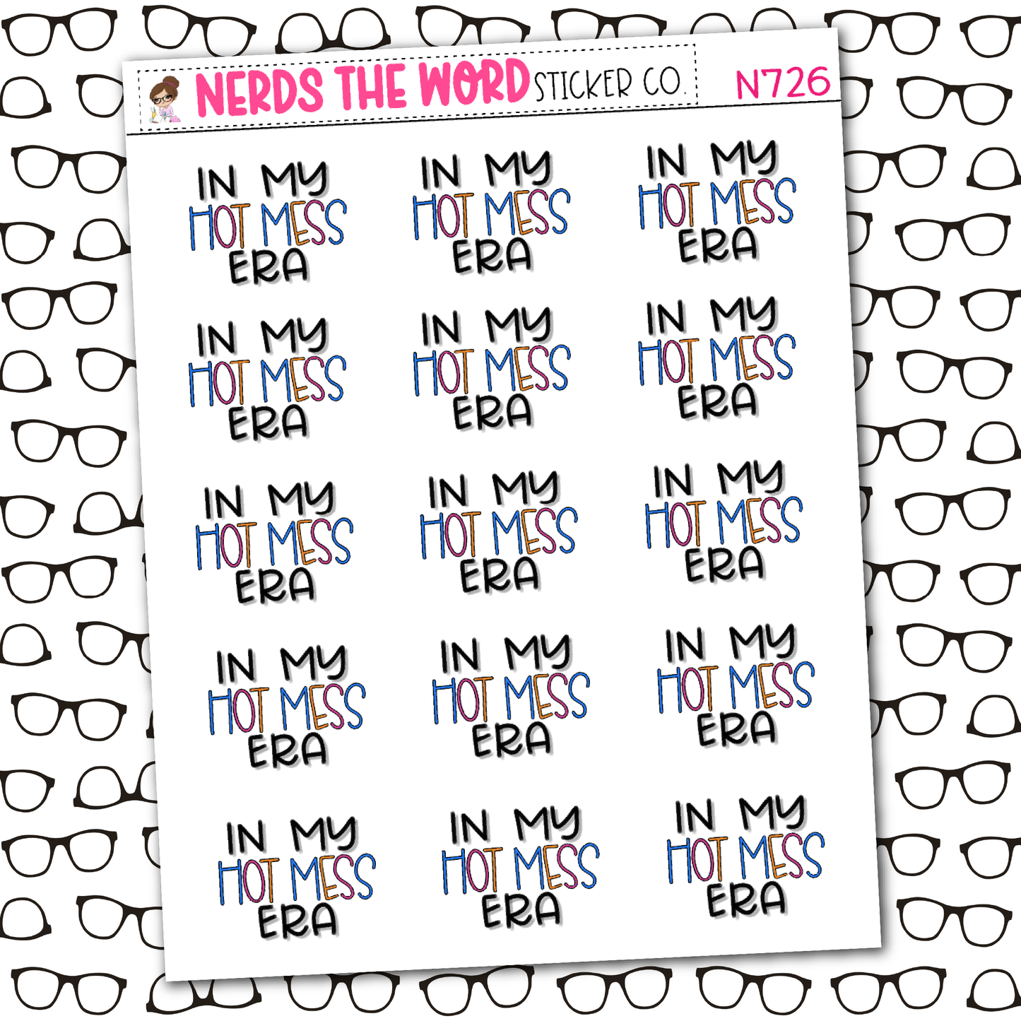 In My Hot Mess Era Sticker Sheet