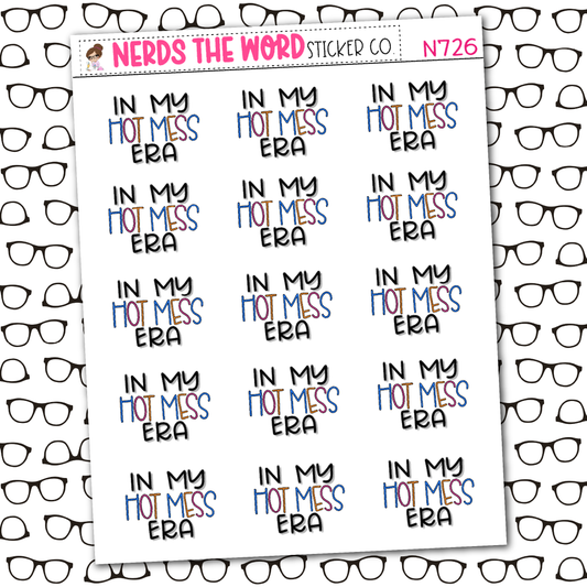 In My Hot Mess Era Sticker Sheet