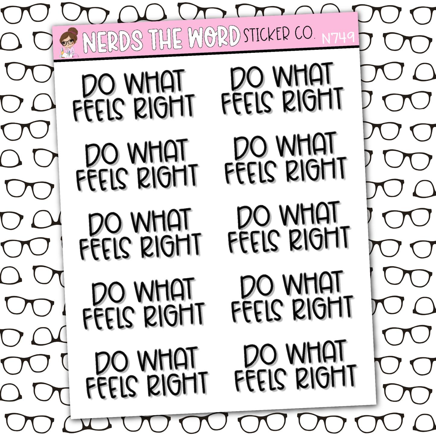 Do What Feels Right Sticker Sheet