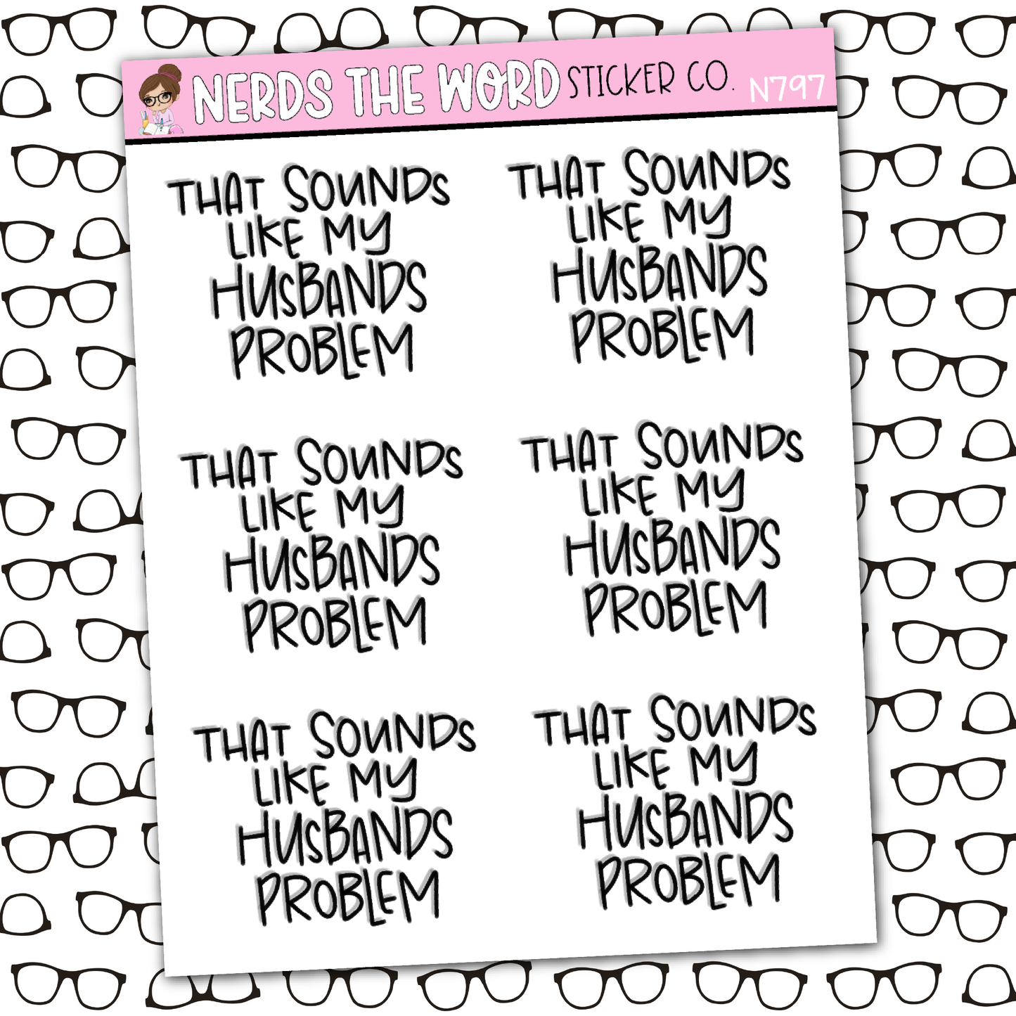 My Husbands Problem Sticker Sheet