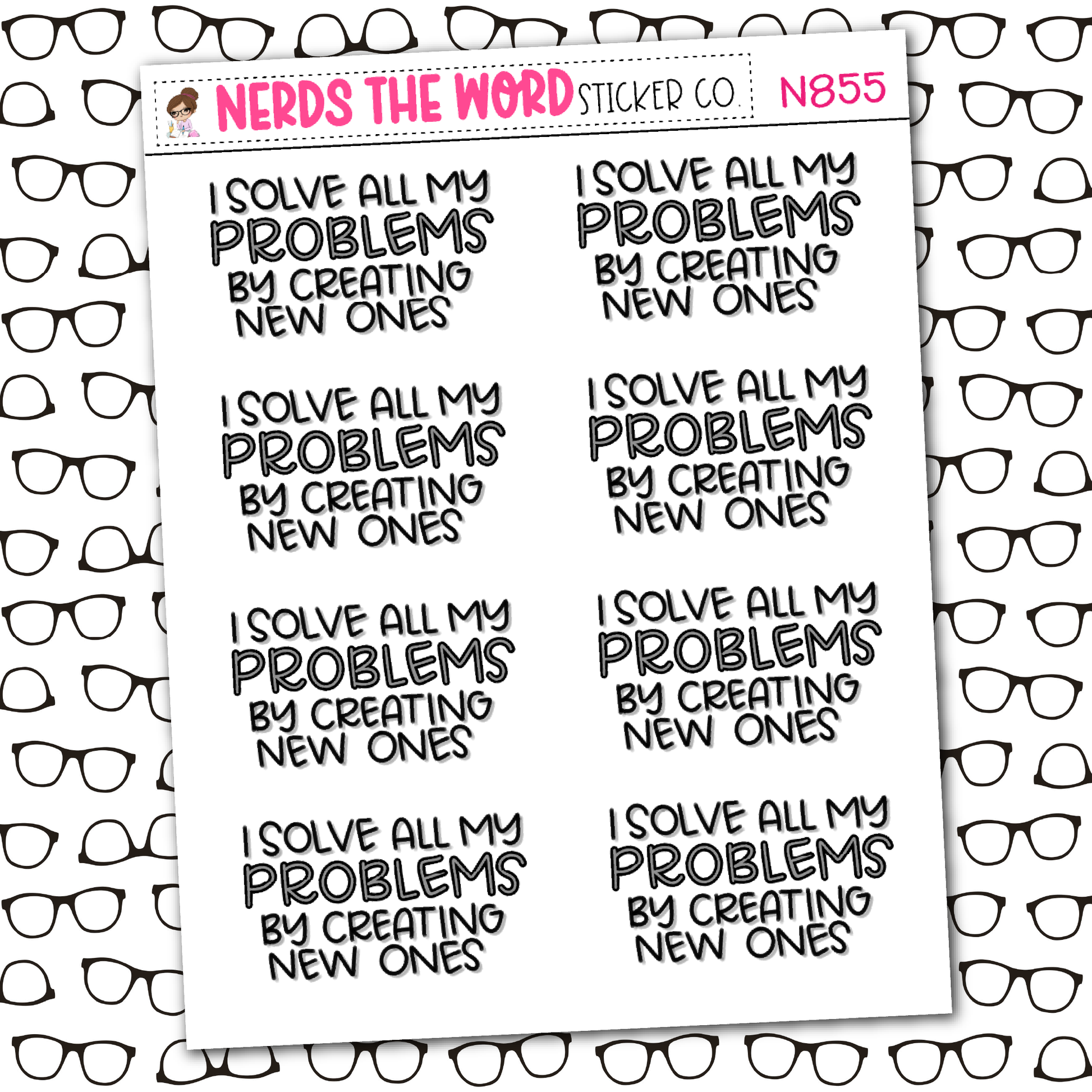 Problems Sticker Sheet – Nerds The Word Sticker Co.