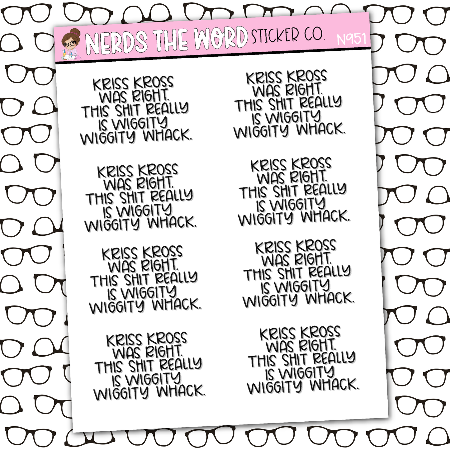 Wiggity Wiggity Whack Sticker Sheet