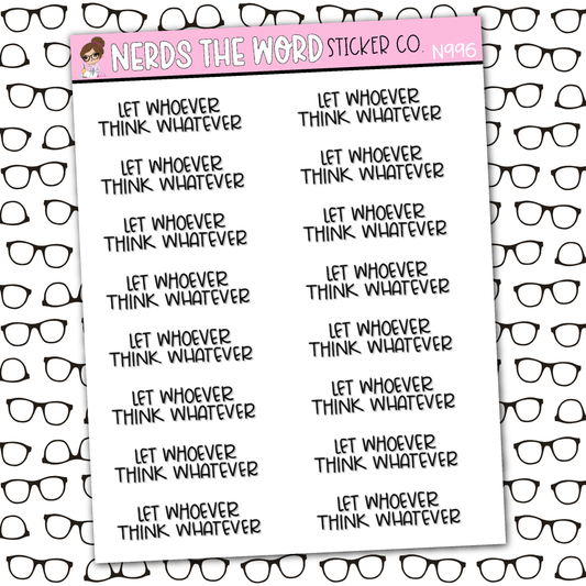 Let Whoever Think Whatever Sticker Sheet