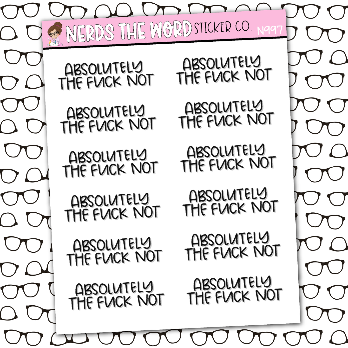Absolutely The Fuck Not Sticker Sheet