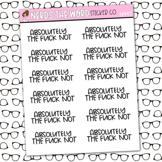 Absolutely The Fuck Not Sticker Sheet