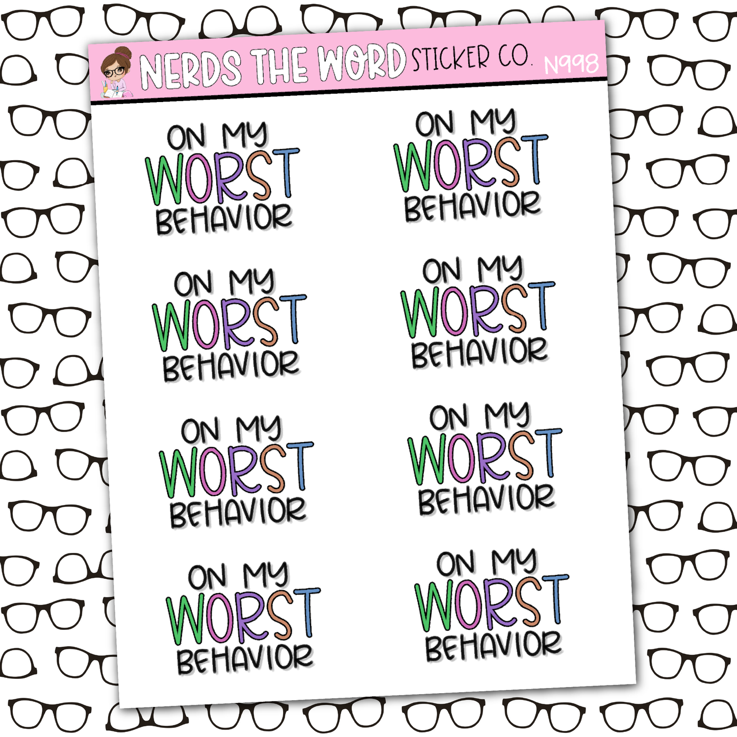 Worst Behavior Sticker Sheet