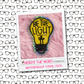 Be The Light - Vinyl Waterproof Sticker