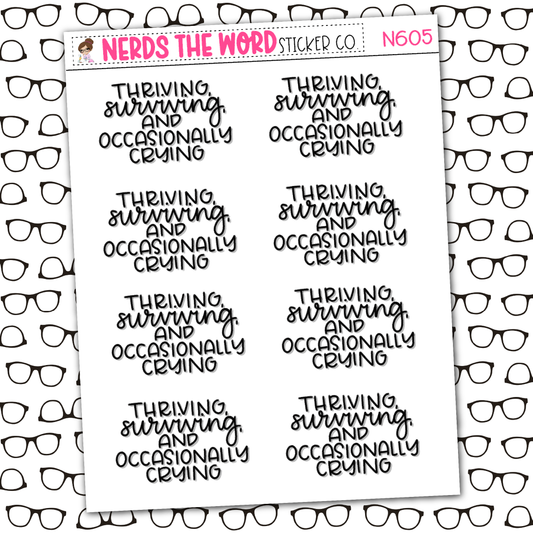 Thriviving, Surviving, Crying Sticker Sheet