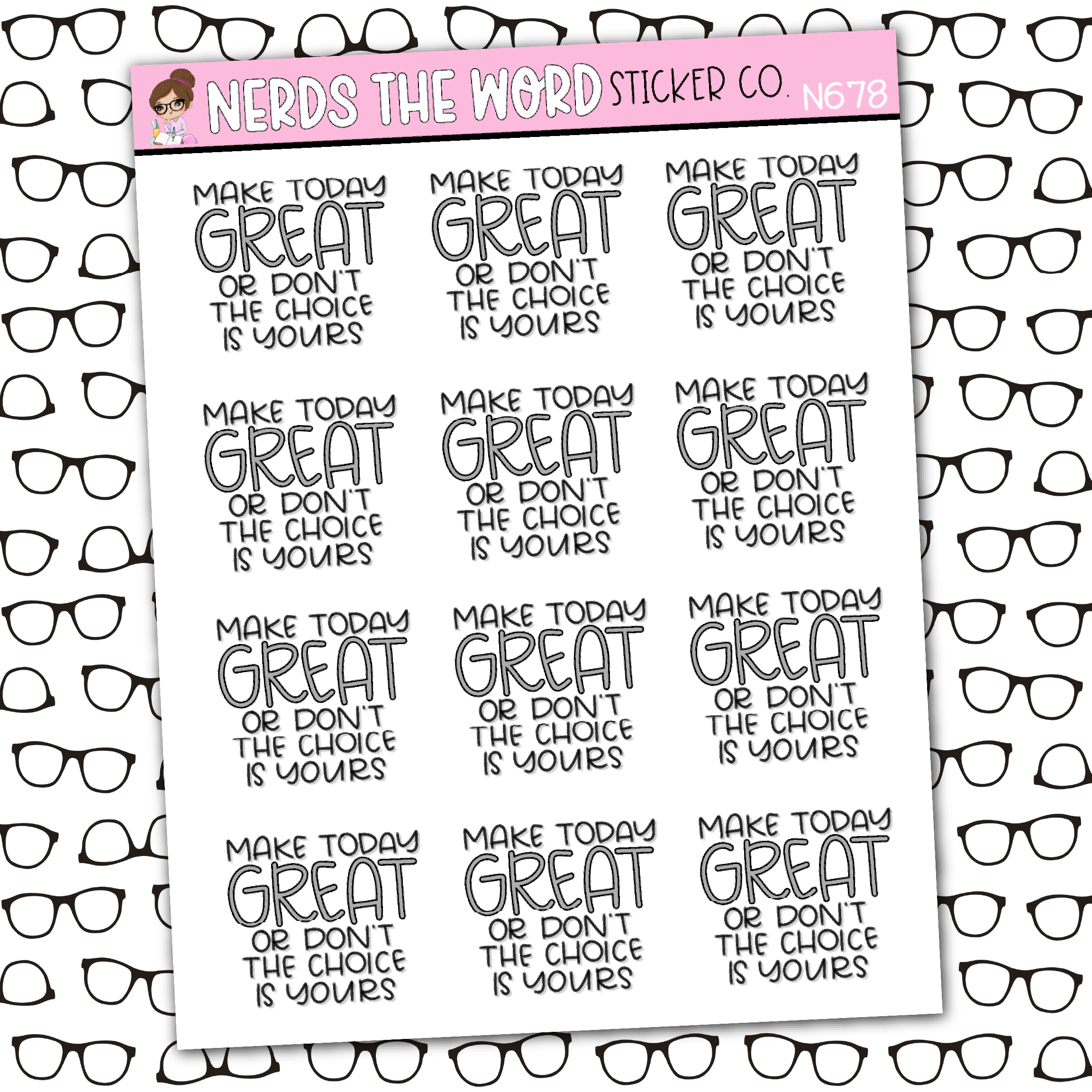 Make Today Great Sticker Sheet – Nerds The Word Sticker Co.