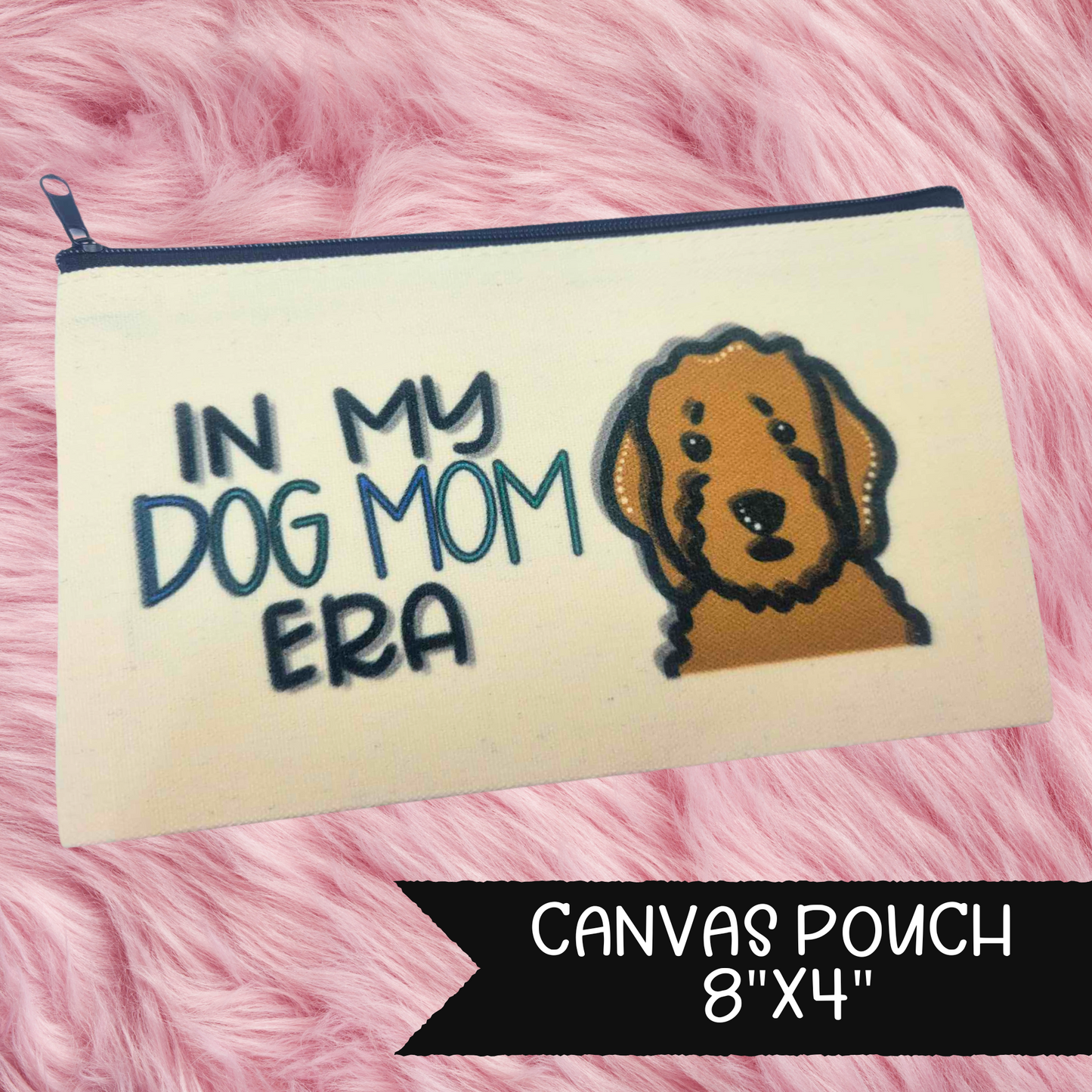 Dog Mom Era Canvas Pouch