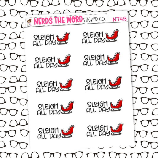 Sleigh All Day Sticker Sheet